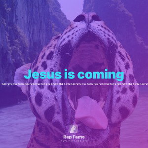 Jesus is coming 