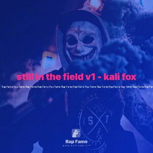 still in the field v1 - kali fox