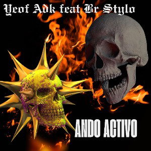 Yeof Adk feat Br Stylo- ando activo 
