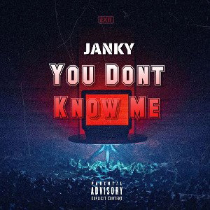 Janky - You Don't Know Me