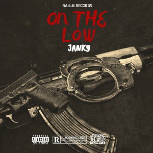 Janky - On The Low