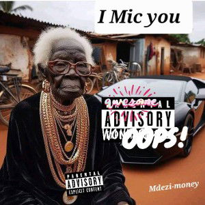 MDEZI-MONEY SA .(I MISS YOU) 