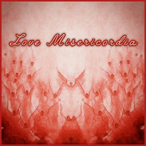 Love Misericordia