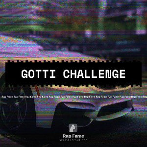 Gotti Challenge 