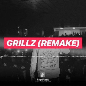 Grillz (REMAKE)
