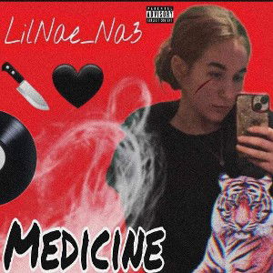 Medicine 💊 By LilNae_na3🔪🖤