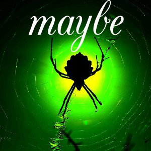 Maybe 