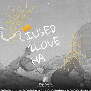 Iused2loveHA