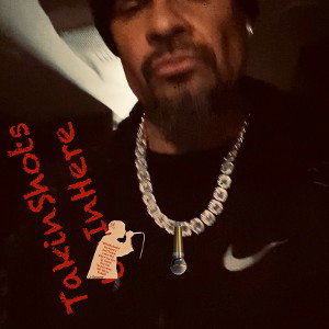 “TakinShotsUpInHere” 📝🤳🏼🎤🔥💯👽