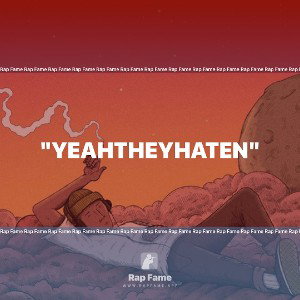 "YeahTheyHaten"  🤬😠😡  👽🔥💯🎤🚀🤬