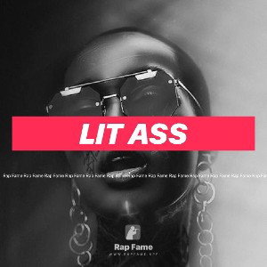 lit ass
