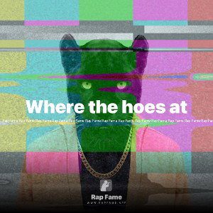 Where the hoes at