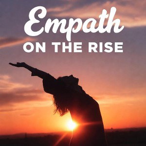 Empath on the rise 
