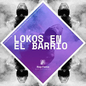 lokos en el barrio 