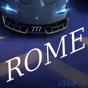 Rome~Never again~CLUB777~4Babe™¥™