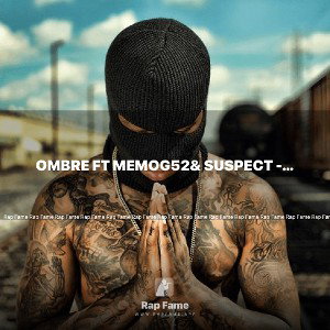 ombre ft Memog52& suspect - ich verkauf mein arsch nicht für rap