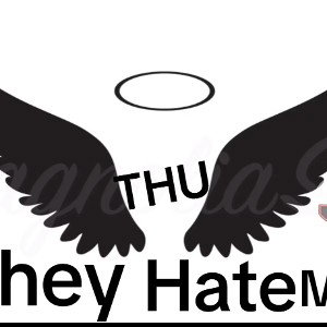 THEY HATE ME