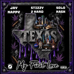My First Love Ft Stizzy & Solo Kash
