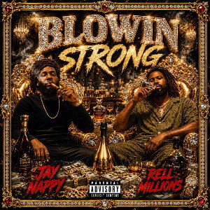 Blowin Strong 💨 Ft Rell Million$