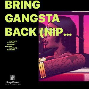 Bring Gangsta Back (Nipsey Hussle)