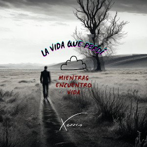 La Vida Que Perdí 