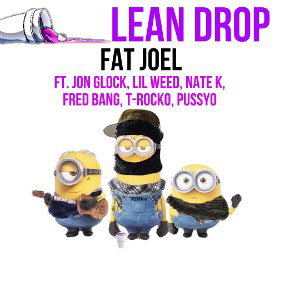 LEAN DROP (ft. Jon Glock, Lil Weed, Nate K)
