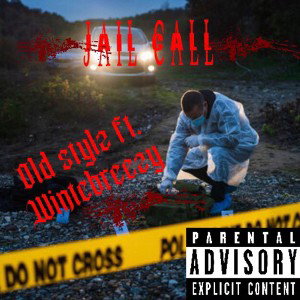 Jail Call (Ft. WinterBreezy)