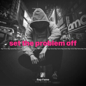 set the problem off 