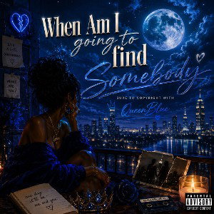 When Am I going to find somebody 