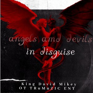 Angels and devils in disguise 