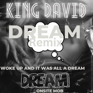 Dream remix king David 👑