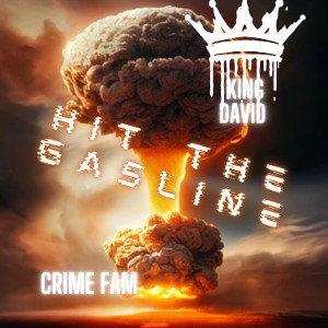 hit the gasline  King David 👑
