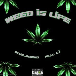 Weed is life ft. MF SPARTAN