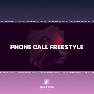 phone call freestyle 