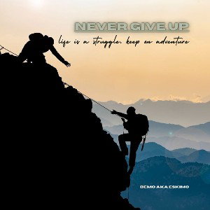 Never Give Up