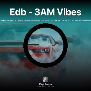 Edb - 3AM Vibes