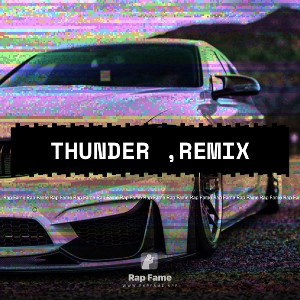 Thunder ,remix