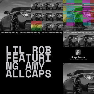 lil rob featuring amy allcaps