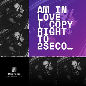 Am In Love ©️ ( Copyright to 2Seconds Entertainment)