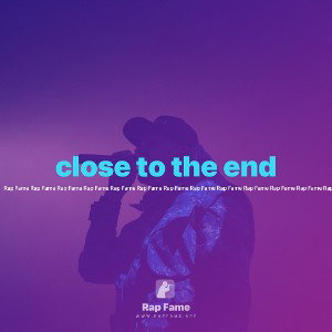 close to the end