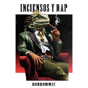 Inciensos y Rap - Bonhommie 