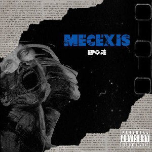 Mecexis - Epojé (Prod. La Bonhommie)