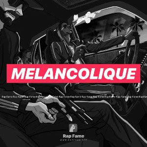  MELANCOLIQUE