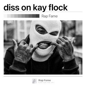diss on kay flock
