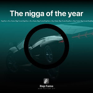 The nigga of the year