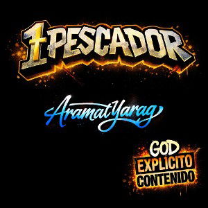 Aramat Yarag - 1 Pescador