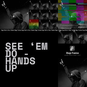 SEE ‘EM DO - hands up 