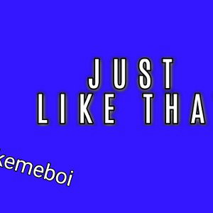 JUST Like that 
