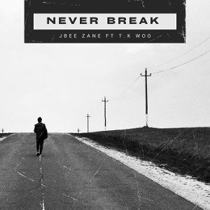 never break ft T.K WOO