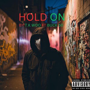 HOLD ON ft BUCK.50